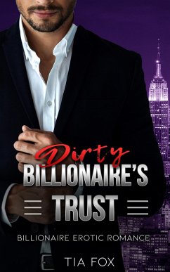 Cover Billionaire's Trust - A Hot Alpha Billionaire Erotic Romance Series (Billionaire's Redemption, #3) (eBook, ePUB)