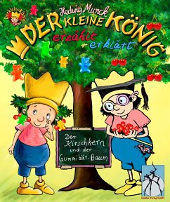 Der kleine König - Der Kirschkern und der Gummibär-Baum (eBook, ePUB) - Munck, Hedwig
