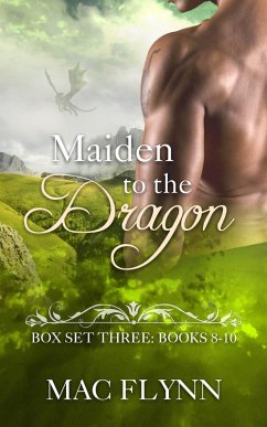 Maiden to the Dragon Series Box Set: Books 8-10 (eBook, ePUB) - Flynn, Mac