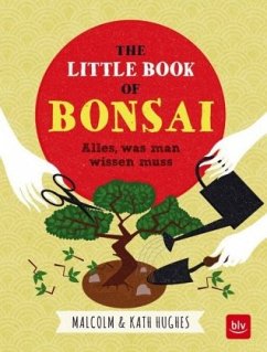The little Book of Bonsai (Mängelexemplar) - Hughes, Malcolm;Hughes, Kath