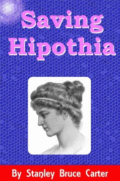 Saving Hipothia (eBook, ePUB) - Carter, Stanley Bruce