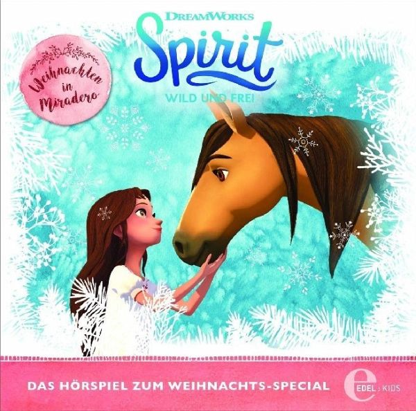 Spirit, wild und frei - Weihnachten in Miradero - Weihnachtsspecial -  Hörbücher portofrei bei bücher.de