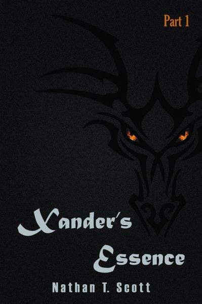 Xander's Essence - Part One (eBook, ePUB) Xander's Essence - Part One (eBook, ePUB)