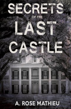Secrets of the Last Castle (eBook, ePUB) - Mathieu, A. Rose