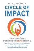Circle of Impact: Taking Personal Initiative to Ignite Change (eBook, ePUB)