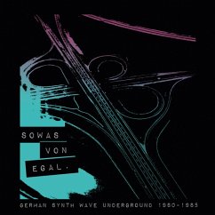 Sowas Von Egal (German Synth Wave Underground 1980 - Diverse
