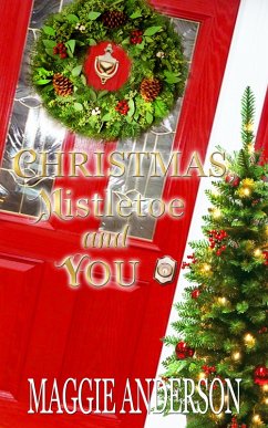 Cover Christmas, Mistletoe and You (eBook, ePUB)