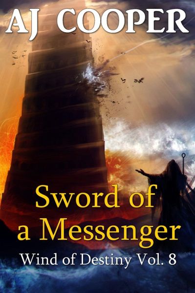 Sword of a Messenger (Wind of Destiny, #8) (eBook, ePUB) Sword of a Messenger (Wind of Destiny, #8) (eBook, ePUB)