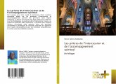 Les prières de l¿intercession et de l¿accompagnement spirituel