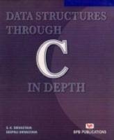 Data Structures Through C in Depth - Srivastava, S. K.; Srivastava, Deepali