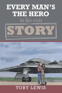 Cover Every Man'S the Hero in His Own Story (eBook, ePUB)