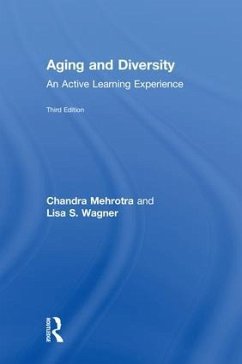 Aging and Diversity - Chandra Mehrotra; Lisa Smith Wagner