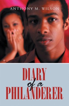 Diary of a Philanderer (eBook, ePUB) - Wilson, Anthony M.