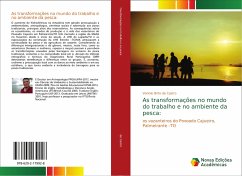 As transformações no mundo do trabalho e no ambiente da pesca: - Castro, Voninio Brito de