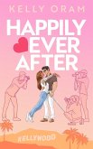 Happily Ever After (Kellywood, #4) (eBook, ePUB)