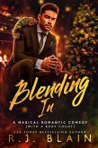 Blending In (A Magical Romantic Comedy (with a body count), #10) (eBook, ePUB)