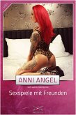 Sexspiele mit Freunden (eBook, ePUB)