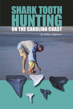 Shark Tooth Hunting on the Carolina Coast (eBook, ePUB) - Oliphant, Ashley