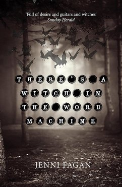 There's a Witch in the Word Machine (eBook, ePUB) - Fagan, Jenni