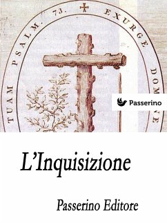 L'Inquisizione (eBook, ePUB) - Editore, Passerino