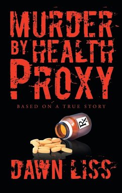 Murder by Health Proxy - Liss, Dawn