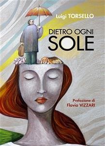 Dietro ogni sole (eBook, PDF) - Torsello, Luigi