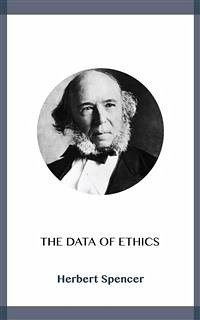 The Data of Ethics (eBook, ePUB) - Spencer, Herbert