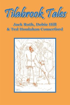 Tilabrook Tales - Hill, Peter; Ruth, Jack; Hill, Dobie