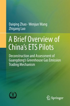 A Brief Overview of China’s ETS Pilots (eBook, PDF) - Zhao, Daiqing; Wang, Wenjun; Luo, Zhigang