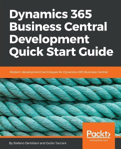 Dynamics 365 Business Central Development Quick Start Guide - Demiliani, Stefano; Tacconi, Duilio