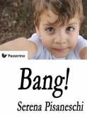 Bang! (eBook, ePUB)