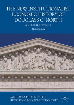The New Institutionalist Economic History of Douglass C. North (eBook, PDF) - Krul, Matthijs