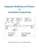 Subgrade Modeling and Models in Foundation Engineering