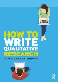 How to Write Qualitative Research - Weaver-Hightower, Marcus B