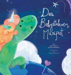 Das Babyeinhorn Manifest - Baby Unicorn German - Heer, Dain; Wallentin, Katarina; Beauvois, Nathalie