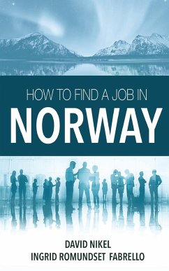 How to Find a Job in Norway - Fabrello, Ingrid Romundset; Nikel, David