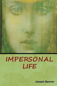 Impersonal Life - Benner, Joseph