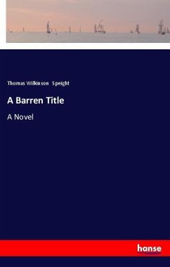 A Barren Title - Speight, Thomas Wilkinson