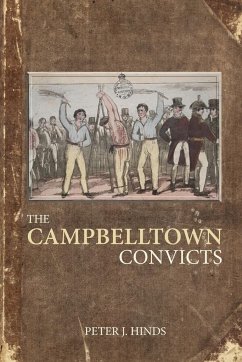 The Campbelltown Convicts - Hinds, Peter J