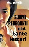 Suami Pengganti untuk Tante Lestari (eBook, ePUB)