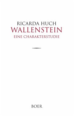 Wallenstein - Huch, Ricarda
