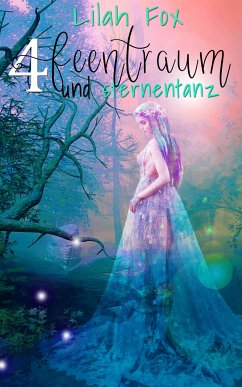 Feentraum und Sternentanz (eBook, ePUB) - Fox, Lilah