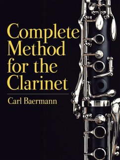 Complete Method for the Clarinet - Baermann, Carl