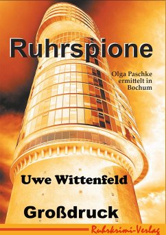 Ruhrspione Großdruck - Wittenfeld, Uwe