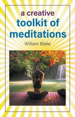 A Creative Toolkit of Meditations - Blake, William