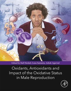 Cover Oxidants, Antioxidants, and Impact of the Oxidative Status in Male Reproduction (eBook, ePUB)