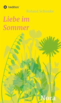 Liebe im Sommer (eBook, ePUB) - Schunke, Roland
