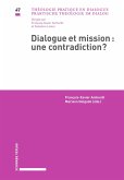 Dialogue et mission : une contradiction? (eBook, PDF)