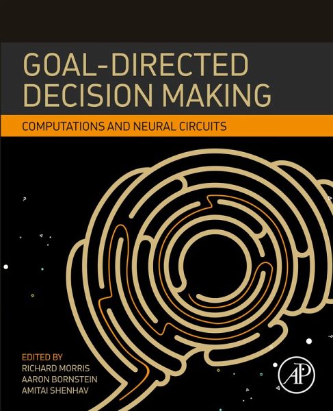 Goal-Directed Decision Making (eBook, ePUB) Goal-Directed Decision Making (eBook, ePUB)