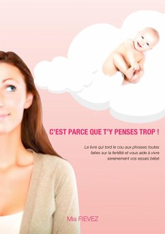 Cover C'est parce que t'y penses trop ! (eBook, ePUB)